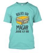 Bulati Hai Magar Jane Ka Nahi Tshirt