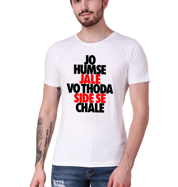 JO HUMSE JALE VO THODA SIDE SE CHALE FUNNY T-SHIRT FOR MEN